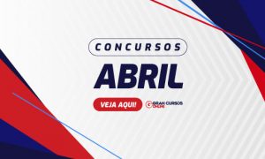 Concursos 2020: CONFIRA os possíveis editais para abril