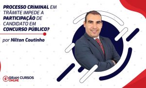 Processo Criminal em Trâmite Impede a Participação de Candidato em Concurso Público?