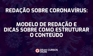 Modelo de redação sobre Coronavírus: Confira dicas dos professores