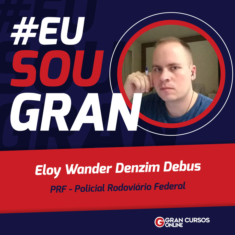 Conheça Eloy Wander! Aprovado no concurso da PRF