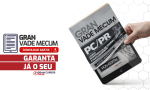 Concurso PC PR: Gran Vade Mecum – Investigador e Papiloscopista