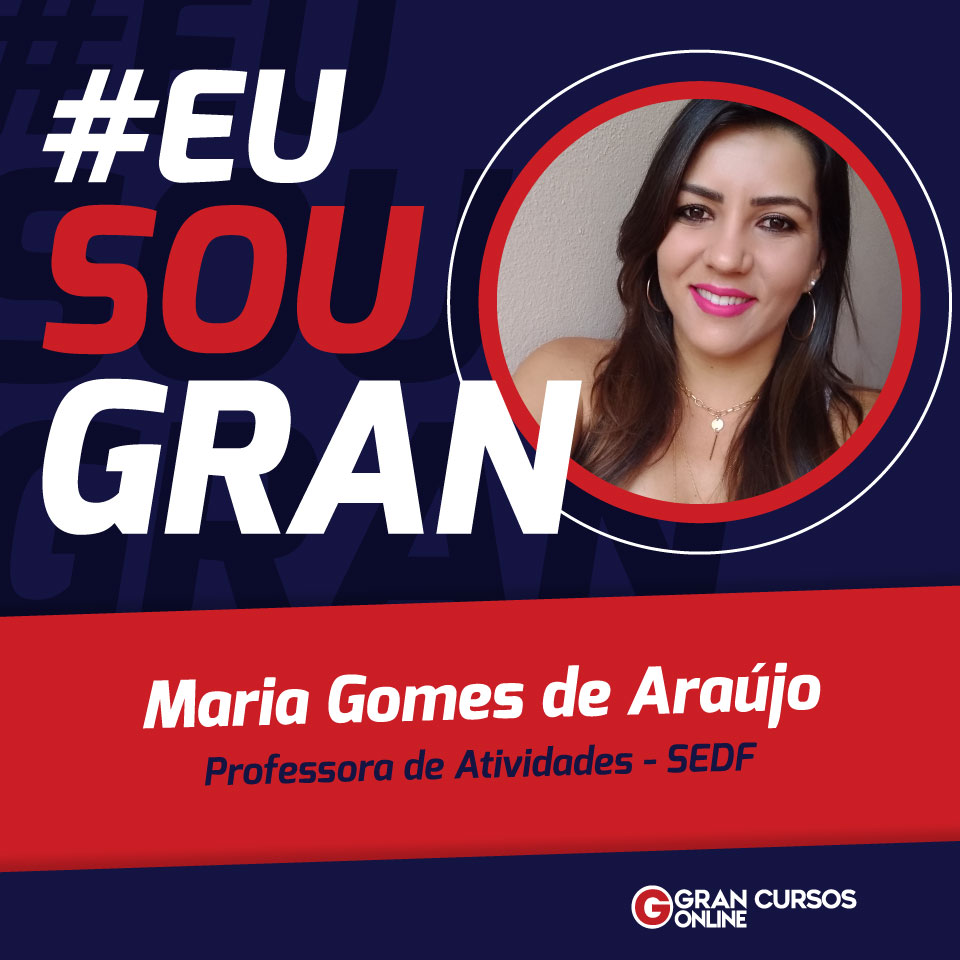 Conheça a história de Maria Gomes de Araujo, aprovada na SEDF