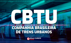 Concurso CBTU: último certame aconteceu em 2016!