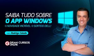 Saiba tudo sobre o App Windows + novidade incrível + sorteio!