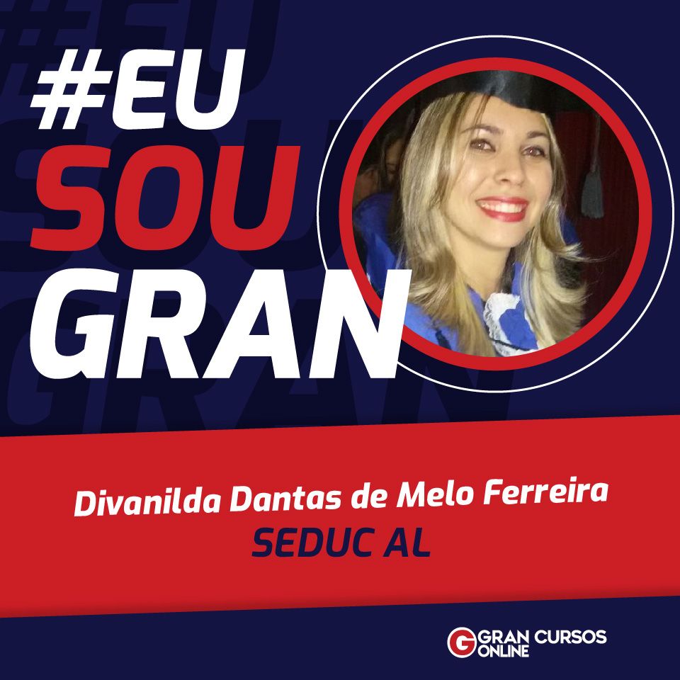 Conheça a história da Divanilda Dantas! Aprovada no concurso SEDUC AL
