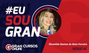 Conheça a história da Divanilda Dantas! Aprovada no concurso SEDUC AL