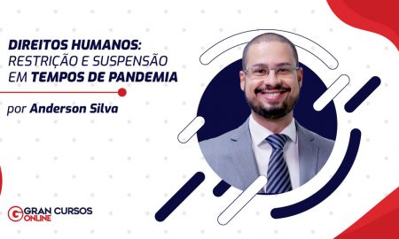 Direitos Humanos: restrição e suspensão em tempo de pandemia