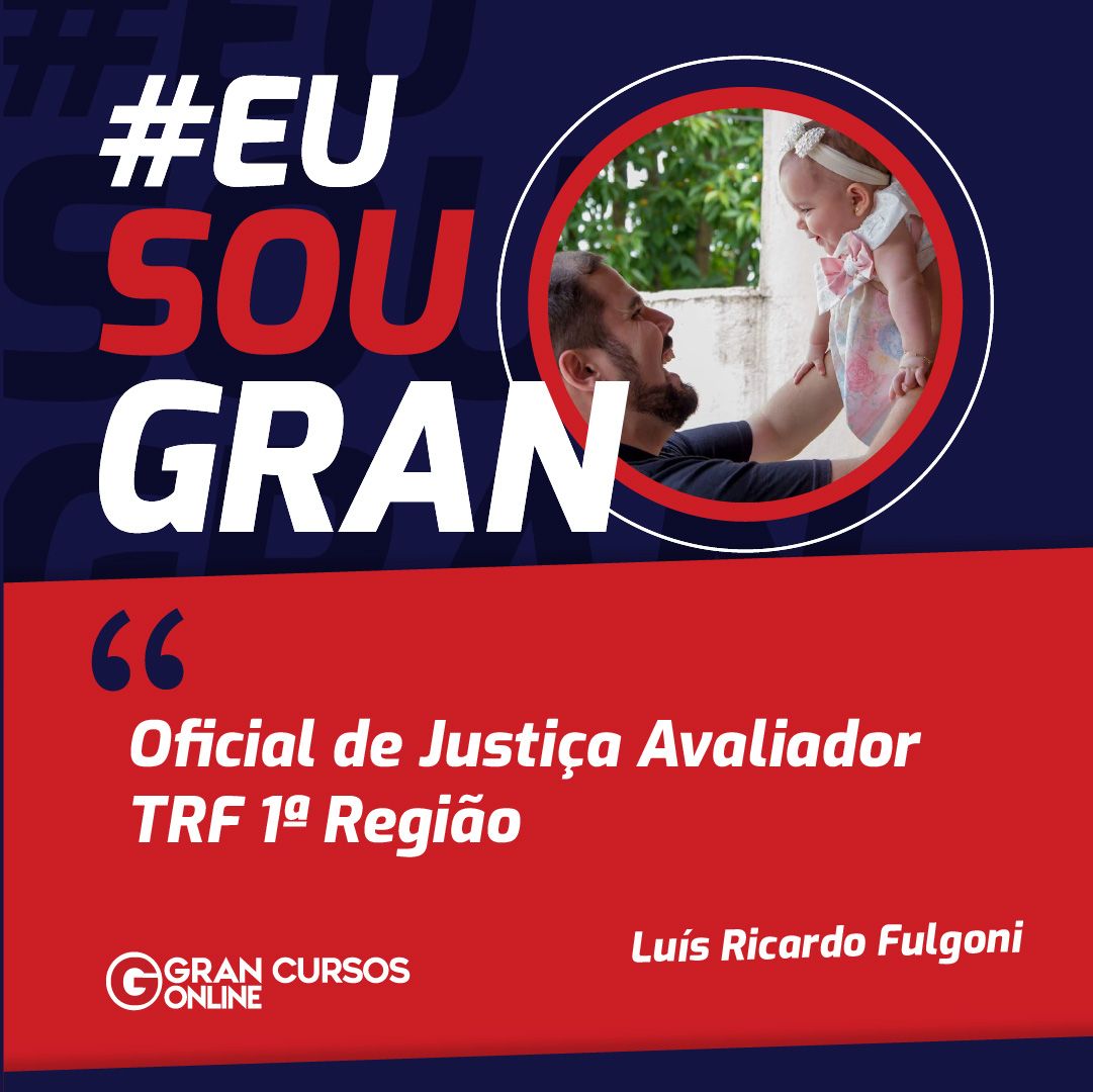 Luís Ricardo Fulgoni foi aprovado no TRF com o Gran Cursos Online