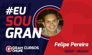 Conheça a jornada de Felipe Pereira, aprovado na SEDF