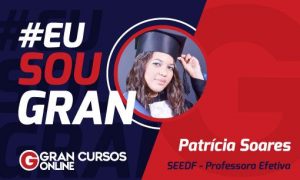 Com muito planejamento, Patrícia Soares foi aprovada na SEDF