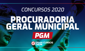 Concursos PGM 2020: vagas para Procurador Municipal em todo país!