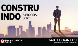 Construindo a própria sorte