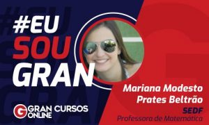 “O caminho para o sucesso é focar no que você quer e estudar bastante”, diz aprovada no concurso SEDF