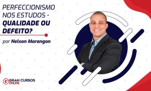 Perfeccionismo nos estudos – qualidade ou defeito?