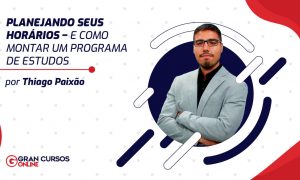 Planejando seus horários – e como montar um programa de estudos