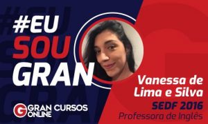 Conheça Vanessa, aprovada em 20º lugar no concurso SEDF!