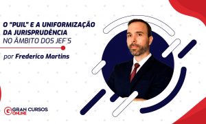 O “Puil” e a uniformização da jurisprudência no âmbito dos jef’s