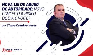 Nova lei de abuso de autoridade: novo conceito jurídico de dia e noite?