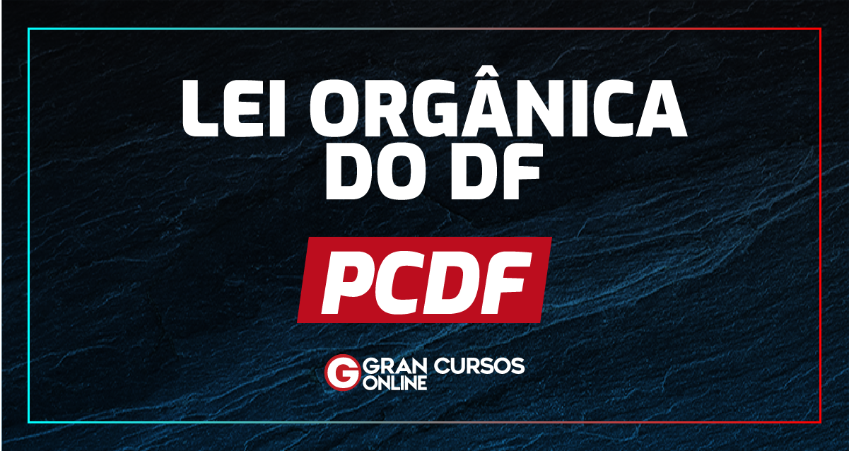 Concurso Pcdf Veja Como Estudar Lodf Para O Certame