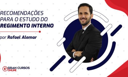 Recomendações para o estudo do Regimento Interno