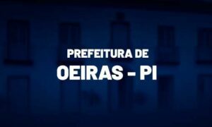 Concurso Oeiras PI: inscrições abertas. VEJA!