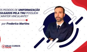 Os pedidos de uniformização julgados pela TNU possuem caráter vinculante?