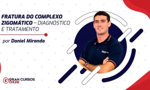 Fratura do Complexo Zigomático – Diagnóstico e Tratamento