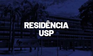 Residência USP: inscrições ABERTAS! Oferta de 215 vagas!