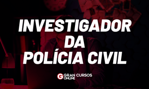 Investigador da Polícia Civil: saiba o que é e entenda as atribuições do cargo!
