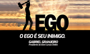 O ego é seu inimigo