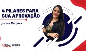 4 pilares para a sua aprovação