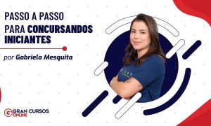 Passo a Passo para Concursandos Iniciantes
