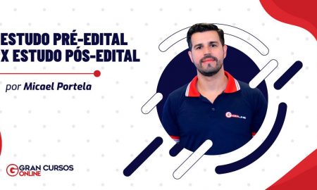 Estudo Pré-Edital x Estudo Pós-Edital