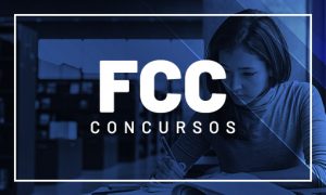 FCC Concursos: conheça a banca e veja dicas de como se preparar