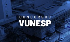 Concursos Vunesp: conheça a banca e veja as oportunidades abertas