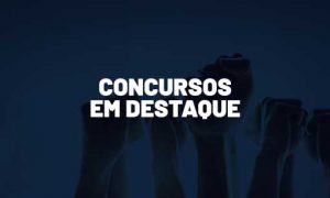 Concursos Abertos: editais publicados para MG e MS. CONFIRA!