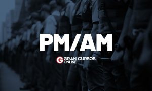 Concurso PM AM: tudo o que você precisa saber sobre o edital!