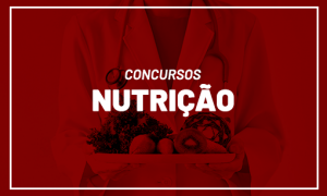 Concursos Nutrição 2020: mais de 15 editais ofertam vagas para nutricionistas