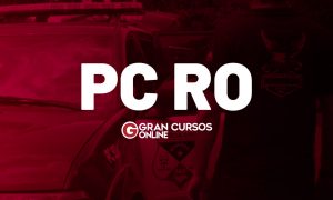 Concurso PC RO: projeto básico em elaboração! Edital em 2021