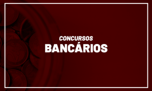 Concursos Bancários 2020: veja as oportunidades!