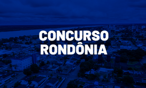 Concursos RO 2021: cerca de 400 vagas previstas; veja detalhes