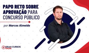 Papo reto sobre aprovação em concursos