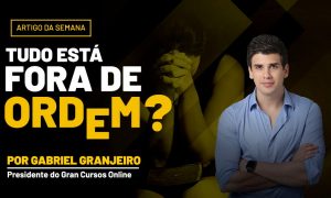 Tudo está fora de ordem?