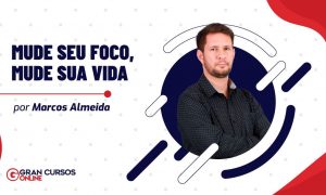 Mude seu foco, mude sua vida