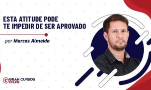 Esta atitude pode te impedir de ser aprovado!