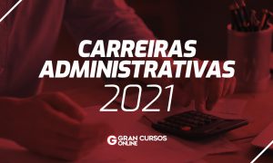 Concursos Administrativos 2021: ATUALIZADO! veja as previsões!