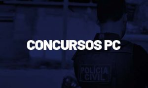 Concursos Polícia Civil 2021: veja aqui as previsões!