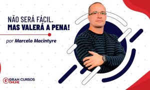 Não será fácil. Mas valerá a pena!