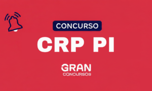 Concurso CRP PI em breve; última seleção encerrou validade