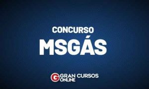Edital MSGÁS PUBLICADO! Confira todos os detalhes AQUI